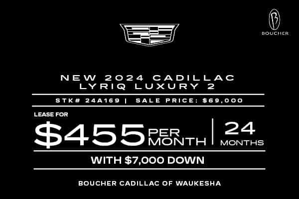 Lease a new 2024 Cadillac LYRIQ Luxury 2 in Waukesha, WI