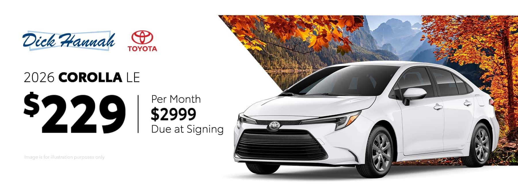 Qualified lessees can lease a new 2026 Corolla 2WD 4Dr. Sedan LE L4 CVT-F Model 1852 for $229 per month for 36 months with $2,999 Due At Signing.