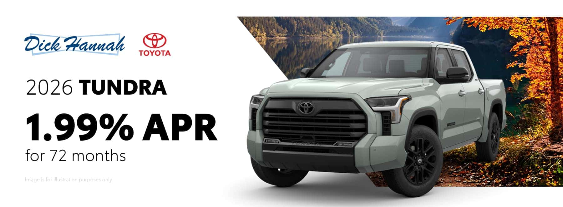 Qualified buyers can finance a new 2026 Tundra at 1.99% APR for 72 Months.