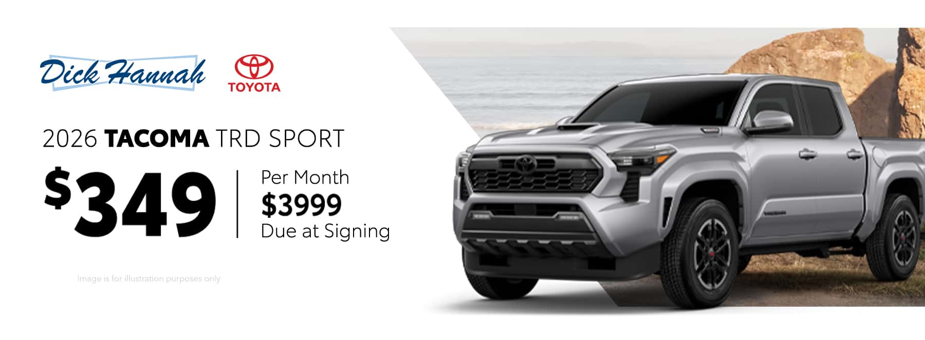 2026 Tacoma TRD Sport Lease a new 2026 Tacoma for only $349 per month for 36 months. $3,999 Due At Signing.