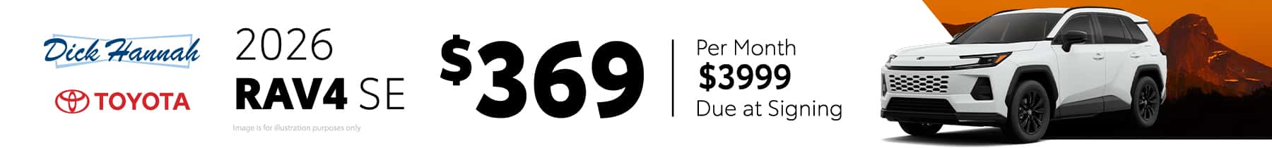 2026 RAV4 SE Lease a new 2026 RAV4 for $369/mo. for 36 months with $3,999 due at signing!