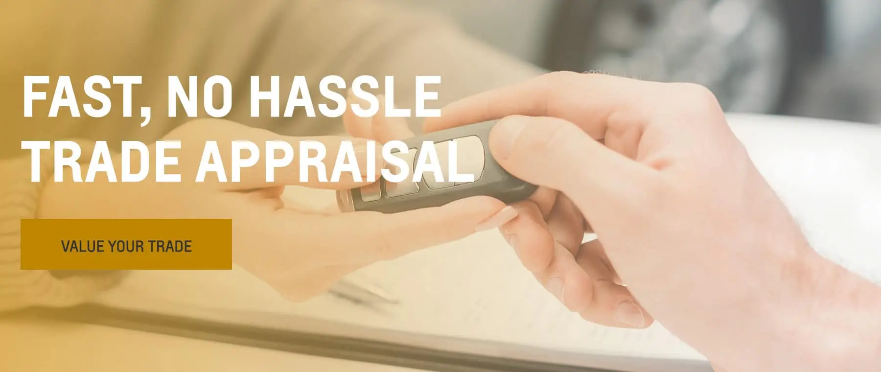 Fast, No Hassle Trade Appraisal