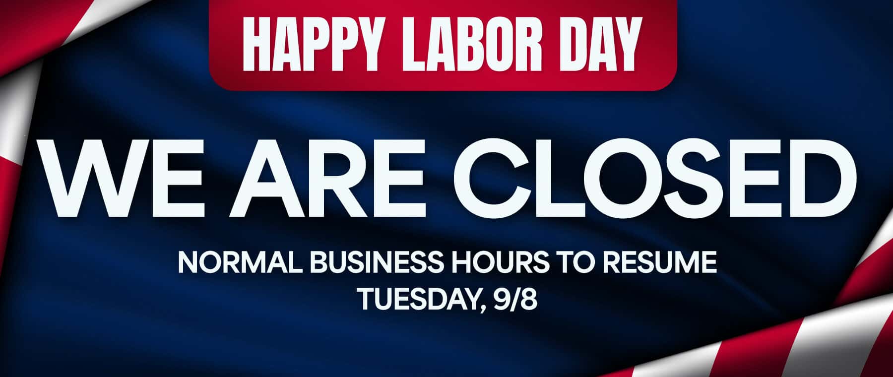Closed Labor Day