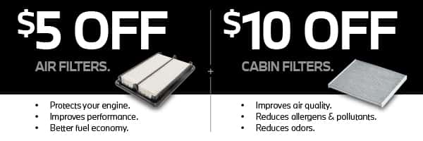 $5 off air filters. $10 off cabin filters.