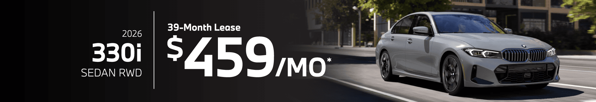 2026 Bmw 330I SEDAN RWD: Lease for $459/month for 39 months*