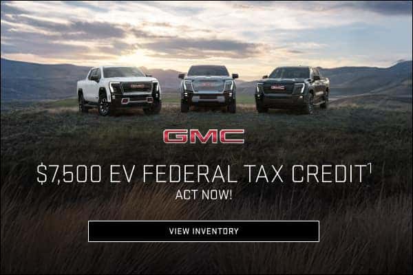$7,500 Federal Tax Credit on Eligible Vehicles by Your Car Dealership Near Me Lake City GMC