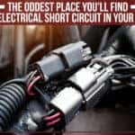 The Oddest Place You'll Find An Electrical Short Circuit In Your Car