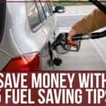 Save Money With 5 Fuel Saving Tips