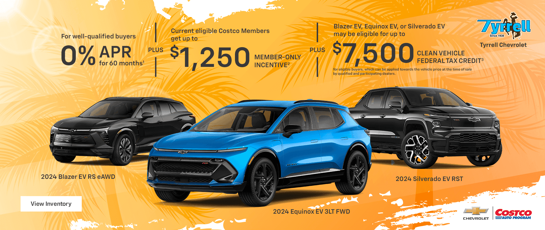 For well-qualified buyers 0% APR for 60 months. Plus, current eligible Costco Members get up to $1,250 Member-Only Incentive toward the purchase of a 2024 Blazer EV, Equinox EV or Silverado EV. Plus, Blazer EV, Equinox EV, or Silverado EV may be eligible for up to $7,500 Clean Vehicle Federal Tax Credit. New EV purchases qualify for a federal tax credit of up to $7,500 for eligible buyers, which can be applied toward the vehicle price at the time of sale by qualified and participating dealers.